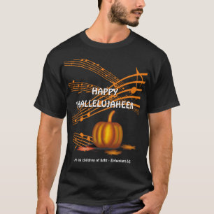 Christian Halloween HAPPY HALLELUJAHEEN   Pumpkin T-Shirt