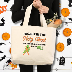 Christian Halloween I BOAST IN THE HOLY GHOST Large Tote Bag