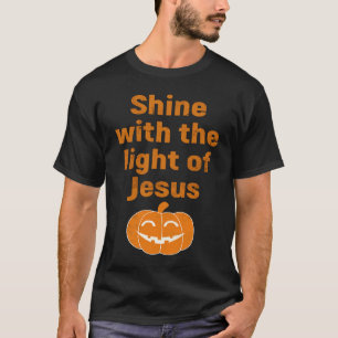 Christian Halloween  Shine With The Light Of Jesus T-Shirt