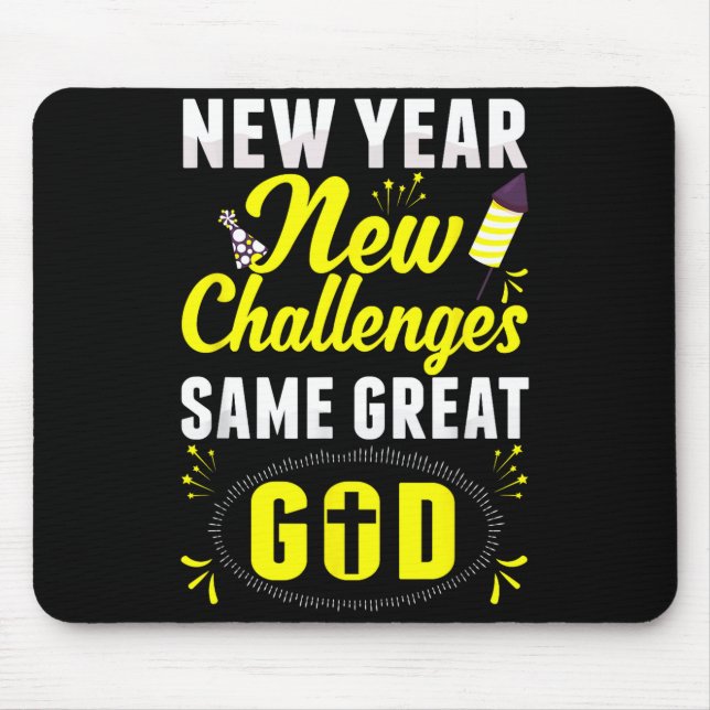 Christian Happy New Year New Challenges Same Great Mouse Mat (Front)