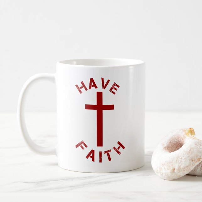 Christian Have Faith Red Cross and Text Design Coffee Mug (With Donut)