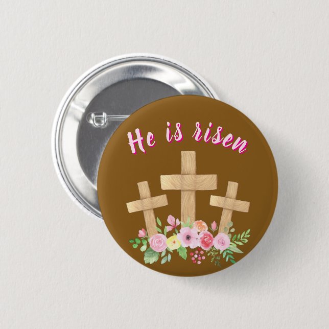 Christian " He is risen" Religious Easter Button (Front & Back)