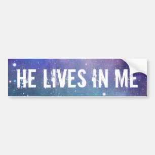 Christian He Lives in Me Bumper Sticker