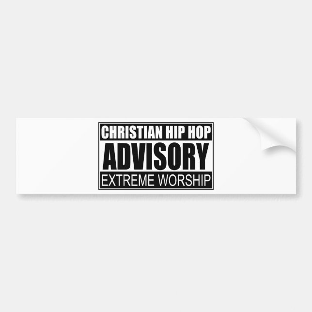 Christian Hip Hop Advisory... Bumper Sticker (Front)