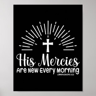 Christian His Mercies Are New Every Morning Religi Poster