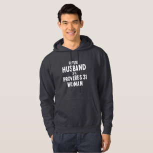 Christian Hooded Sweatshirt Proverbs 31 Husband