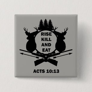 Christian Hunter Hunting Acts 10:13 Rise Kill Eat 15 Cm Square Badge
