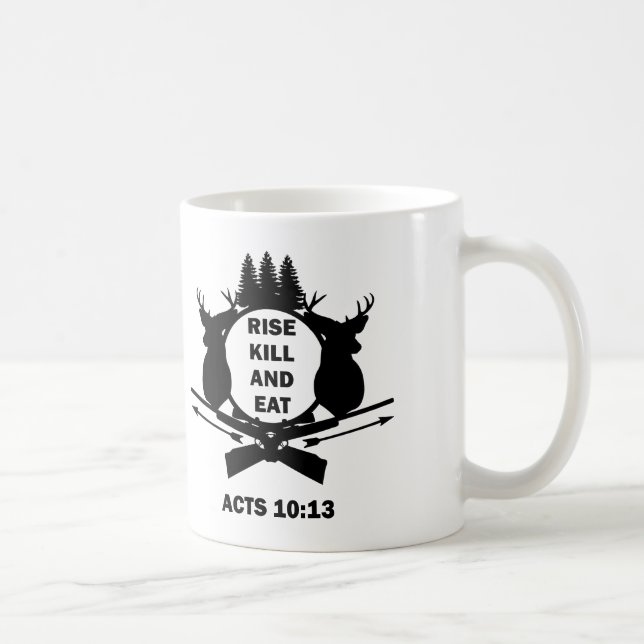 Christian Hunter Hunting Acts 10:13 Rise Kill Eat Coffee Mug (Right)