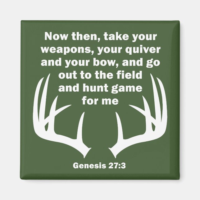 Christian Hunter Hunting Genesis 27:3 Magnet (Front)