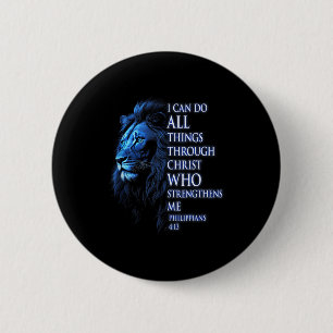 Christian I Can Do All Things Through Christ Lion 6 Cm Round Badge