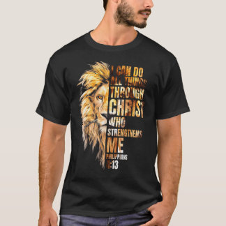 Christian I Can Do All Things Through Christ Lion  T-Shirt