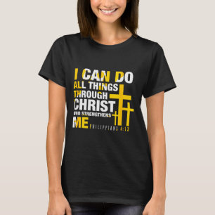 Christian - I Can Do All Things Through Christ T-Shirt