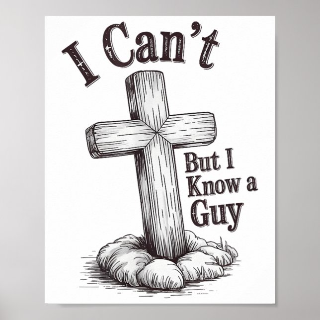 Christian I Can't But I Know A Guy  Poster (Front)
