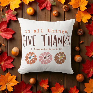 Christian - In All Things Give Thanks - Fall Cushion