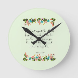 Christian inspirational Art - Hebrew 6:10 Round Clock