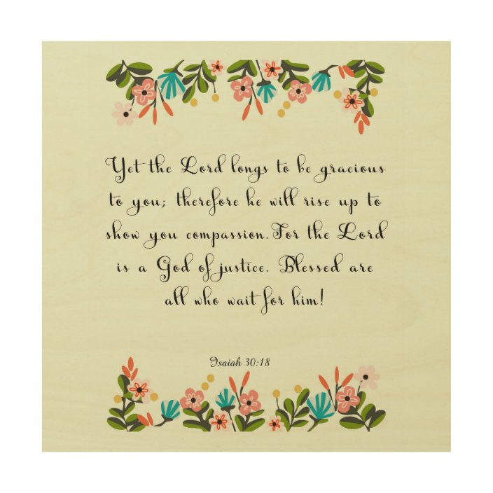 Christian inspirational Art - Isaiah 30:18 | Zazzle.co.uk