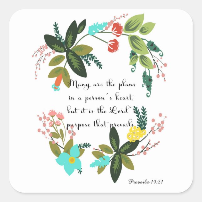 Christian inspirational Art - Proverbs 19:21 Square Sticker (Front)