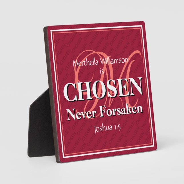 Christian Inspirational CHOSEN NEVER FORSAKEN Plaque (Front)