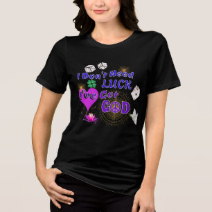 Christian Inspirational God Better than Luck  Tri-Blend Shirt
