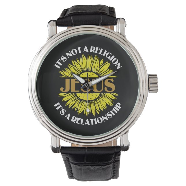 Christian Is Not A Religion Jesus Sunflower Watch (Front)