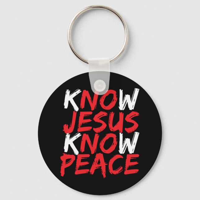 Christian Jesus Bible Verse Scripture Know Jesus K Key Ring (Front)