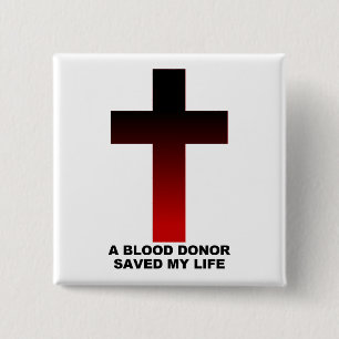 Christian Jesus Blood Donor Saved My Life 15 Cm Square Badge