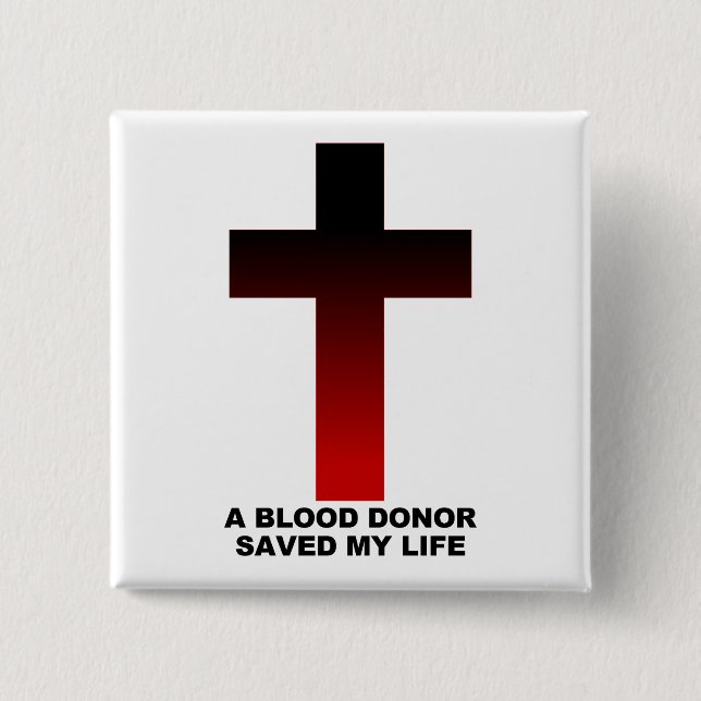 Christian Jesus Blood Donor Saved My Life 15 Cm Square Badge (Front)
