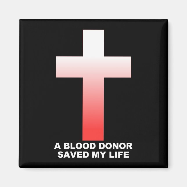 Christian Jesus Blood Donor Saved My Life Magnet (Front)