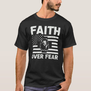 Christian Jesus Faith Over Fear Religious Lion Of T-Shirt