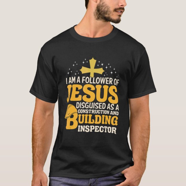 Christian Jesus Follower Construction and Building T-Shirt (Front)