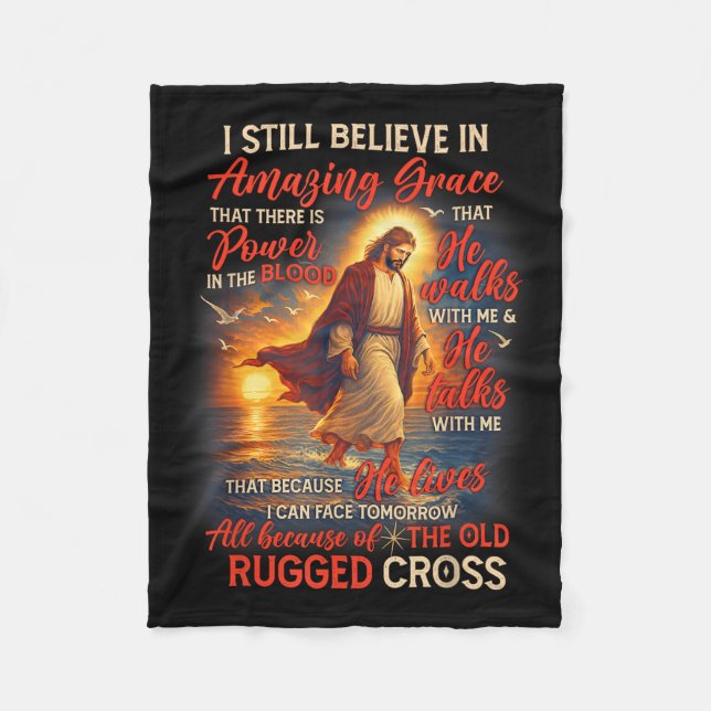 Christian Jesus God Lover I Still Believe Amazing  Fleece Blanket (Front)