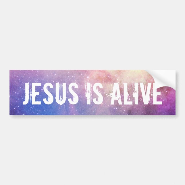 Christian Jesus is Alive Bumper Sticker (Front)