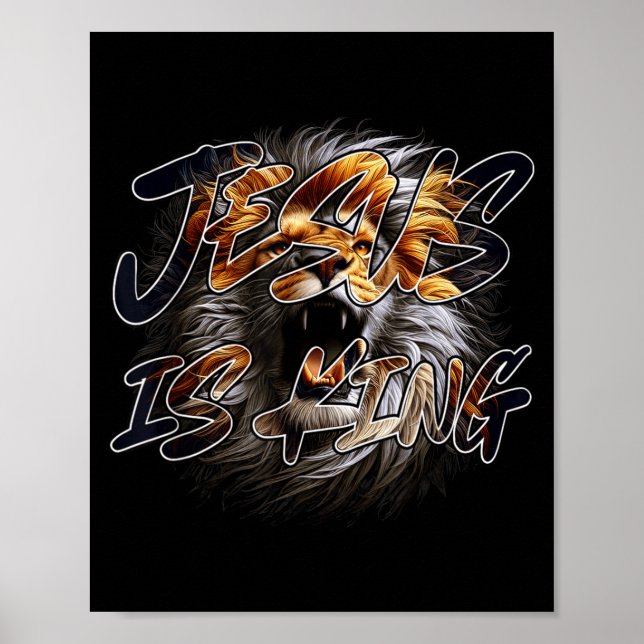 Christian Jesus Is King With Striking Lion Of Juda Poster (Front)
