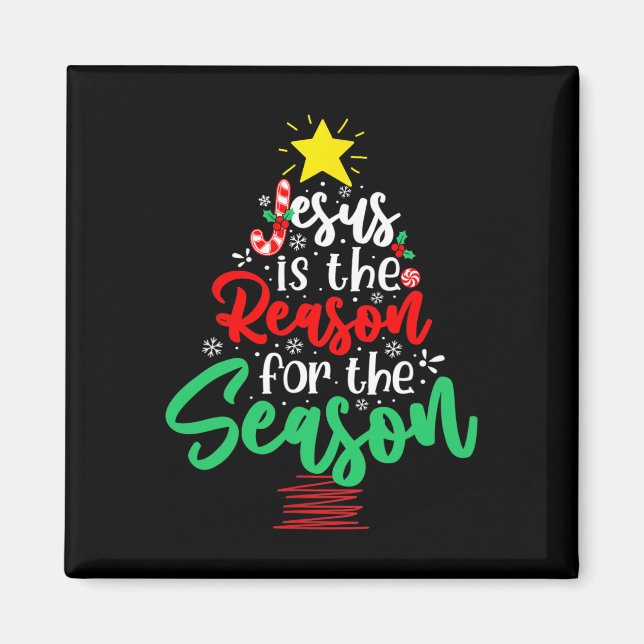 Christian Jesus Is The Reason Christmas Xmas Tree  Magnet (Front)