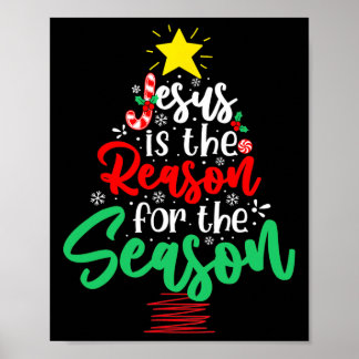 Christian Jesus Is The Reason Christmas Xmas Tree Poster