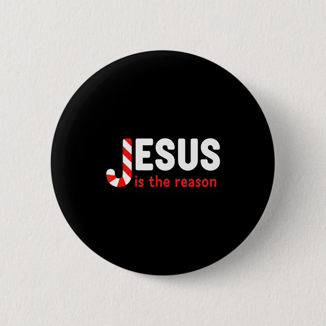 Christian Jesus Is The Reason For The Season Chris 6 Cm Round Badge (Front)