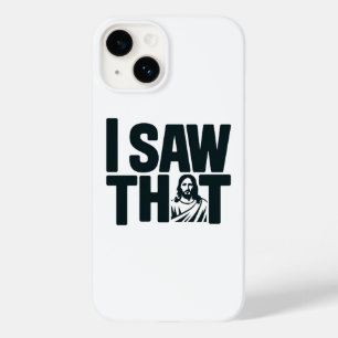 Christian Jesus is Watching you, Jesus I Saw That Case-Mate iPhone 14 Case