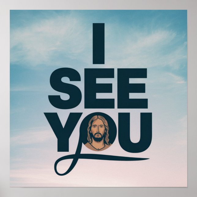 Christian Jesus is Watching you, Jesus I See You Poster (Front)