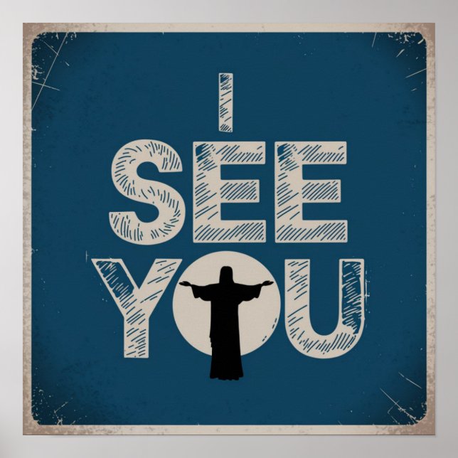 Christian Jesus is Watching you, Jesus I See You Poster (Front)