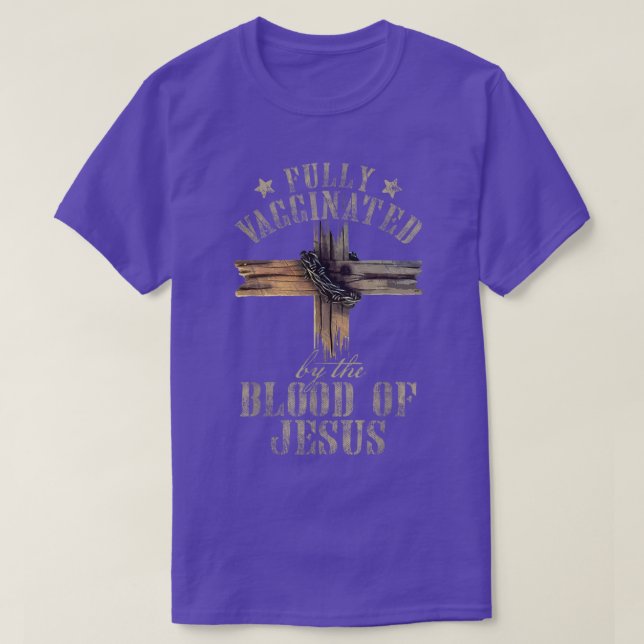Christian Jesus Lover Fully Vaccinated By The Bloo T-Shirt (Design Front)