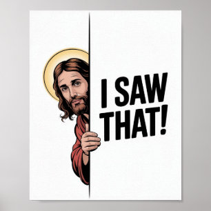 Christian Jesus Meme   Humourous Jesus I Saw That Poster