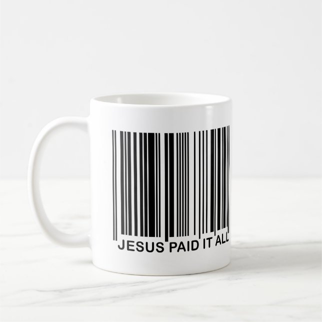 Christian Jesus Paid It All Salvation Bar Code UPC Coffee Mug (Left)
