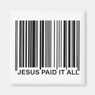 Christian Jesus Paid It All Salvation Bar Code UPC Magnet