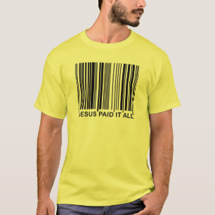 Christian Jesus Paid It All Salvation Bar Code UPC T-Shirt