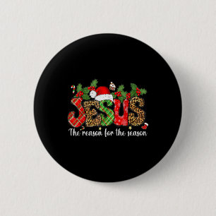 Christian Jesus The Reason Xmas Holiday Season Chr 6 Cm Round Badge