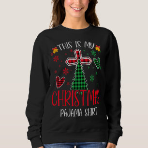 Christian Jesus This Is My Buffalo Plaid Christmas Sweatshirt