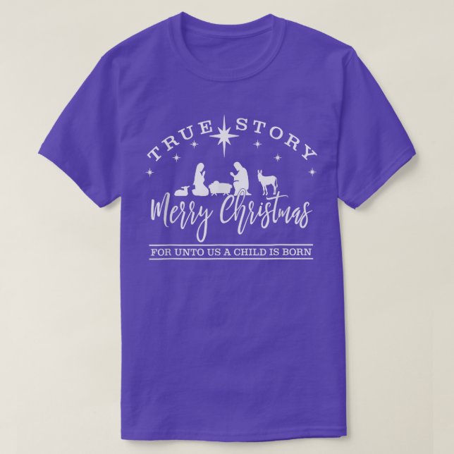 Christian Jesus True Story Nativity Merry Xmas Jes T-Shirt (Design Front)