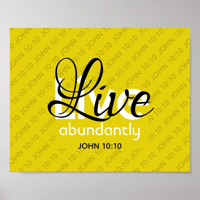 Christian JOHN 10:10 LIVE ABUNDANTLY Yellow Poster (Front)