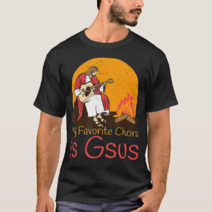 Christian Joke My Favourite Chord Is Gsus Campfire T-Shirt