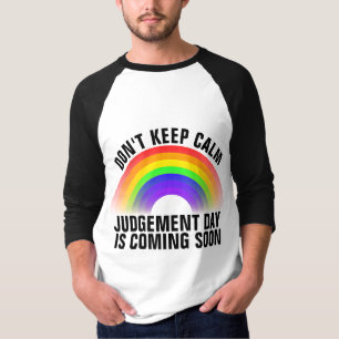CHRISTIAN JUDGEMENT DAY IS COMING RAINBOW T-SHIRTS